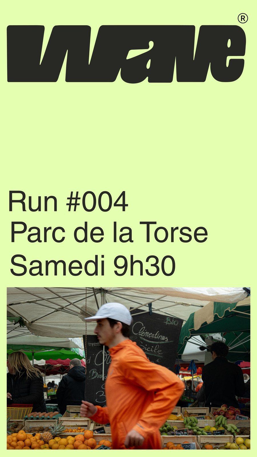 Affiche lime du Run #004, parc de la Torse, samedi 9h30.