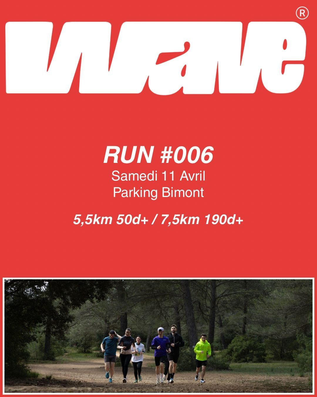 Affiche rouge du Run #006, samedi 11 avril, parking Bimont.