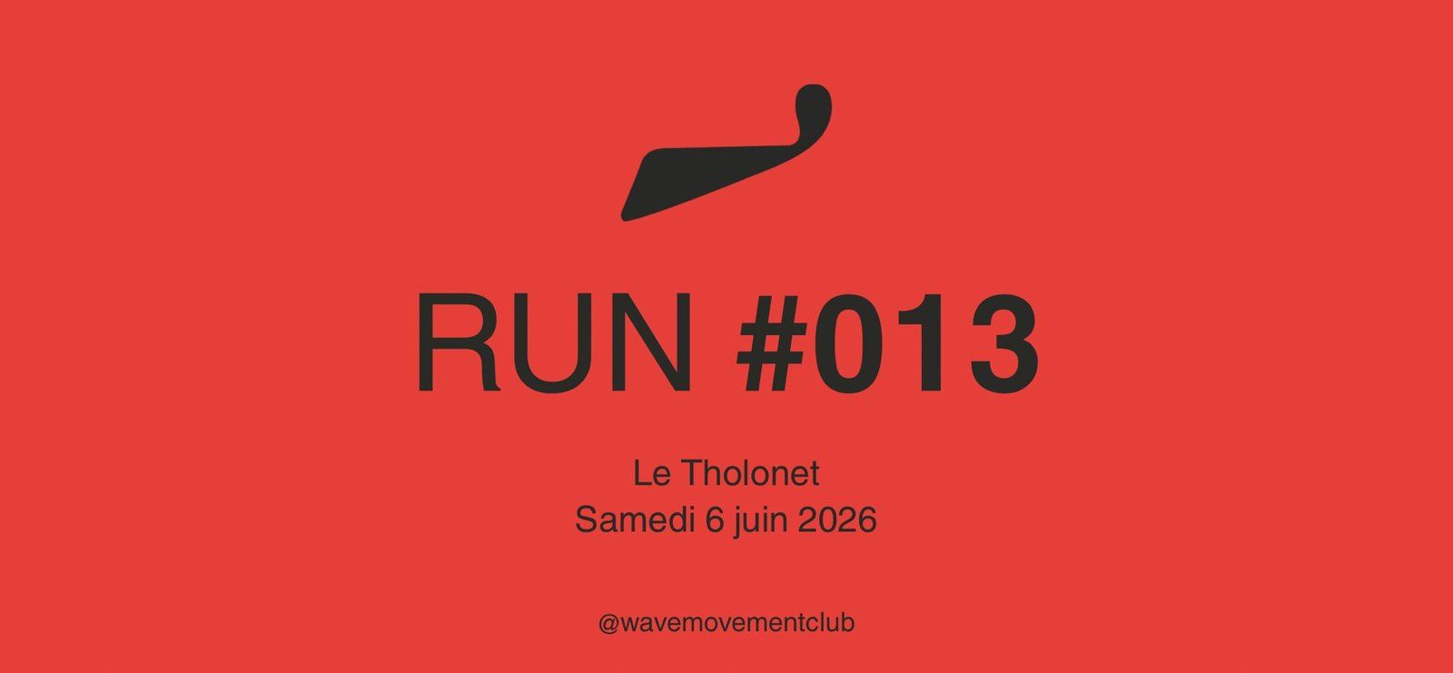 Affiche rouge du Run #013, Le Tholonet, samedi 6 juin.